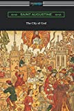 The City of God (Translated with an Introduction by Marcus Dods)