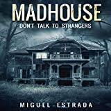 Madhouse: A Suspenseful Horror