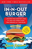 In-N-Out Burger: A Behind-the-Counter Look at the Fast-Food Chain That Breaks All the Rules