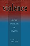 Violence: Analysis, Intervention, and Prevention (Ohio RIS Global Series Book 13)