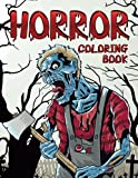 Horror Coloring Book: Scary and Creepy Halloween Adult Coloring Book for Men and Women | Over 50 Killer Designs to Color