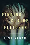 Finding Claire Fletcher (A Claire Fletcher and Detective Parks Mystery Book 1)