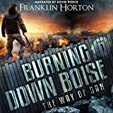 Burning Down Boise: Book One in The Way of Dan