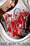 Silver Wolf (The Sworn Saga Book 2)