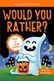 It's Laugh O'Clock - Would You Rather? Trick or Treat Edition: A Hilarious and Interactive Halloween Question & Answer Book for Boys and Girls Ages 6, ... - Gift for Kids (Halloween Books for Kids)