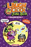 It's Laugh O'Clock Joke Book - Halloween Edition: For Boys and Girls: Ages 6, 7, 8, 9, 10, 11, and 12 Years Old - Trick-or-Treat Gift for Kids and Family (Halloween Books for Kids)