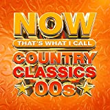 NOW Country Classics '00s