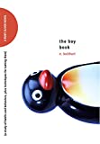 The Boy Book: A Study of Habits and Behaviors, Plus Techniques for Taming Them (Ruby Oliver Quartet Book 2)