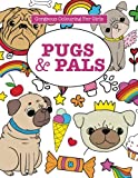 Gorgeous Colouring for Girls - Pugs & Pals (Gorgeous Colouring Books for Girls)