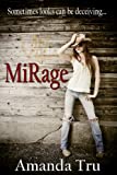 Mirage (Tru Exceptions - Christian Romantic Suspense, Book 2)