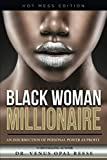 Black Woman Millionaire - Hot Mess Edition: An Insurrection of Personal Power as Profit