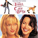 The Truth About Cats & Dogs: Original Motion Picture Soundtrack