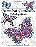 Botanical Butterflies Coloring Book: 58 Beautiful tangled and floral butterflies to color