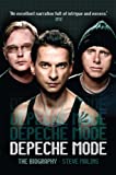 Depeche Mode: The Biography: A Biography