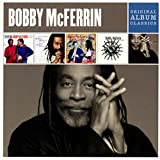 Bobby Mcferrin: Original Album Classics