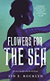 Flowers for the Sea