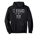Saint Bernard Mom Hoodie Cute St Bernard Mom Gift