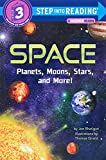 Space: Planets, Moons, Stars, and More! (Step into Reading)