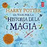 Harry Potter: Un viaje por la historia de la magia / Harry Potter: A History of Magic (Spanish Edition)