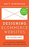 Designing Ecommerce Websites: A UX Design Handbook for Great Online Shops