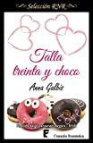 Talla treinta y choco (Spanish Edition)