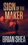 Sign of the Maker (Boston Crime Thriller Book 4)
