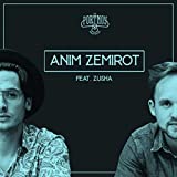 Anim Zemirot (feat. Zusha)