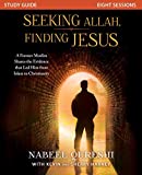 Seeking Allah, Finding Jesus : A Former Muslim Shares the Evidence that Led Him from Islam to Christianity (Study Guide)
