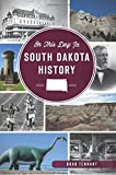 On This Day in South Dakota History