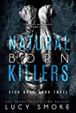 Natural Born Killers (Sick Boys Book 3)