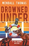 Drowned Under (Cyd Redondo Mysteries, 2)