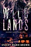 Wild Lands (Savage Lands Book 2)