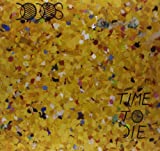 Time to Die [Vinyl]