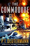 The Commodore: A Novel (P. T. Deutermann WWII Novels)