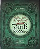 Celtic Lore & Spellcraft of the Dark Goddess: Invoking the Morrigan