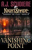 Vanishing Point: A Serial Killer Supernatural Suspense (NightShade Forensic FBI Files Book 10)