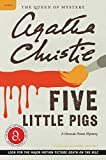 Five Little Pigs: A Hercule Poirot Mystery (Hercule Poirot series Book 24)