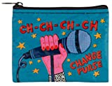 Blue Q Coin Purse ~ Ch-Ch-Ch-Change. Made from 95% recycled material, the ultimate little zipper bag to corral coins, gift cards, ear buds. 3"h x 4"w.