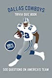 Dallas Cowboys Trivia Quiz Book: 500 Questions on America's Team (Sports Quiz Books)