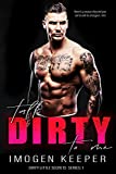 Talk Dirty To Me: A thrilling hitman romance (The Dirty Little Secrets Series Book 1)