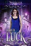 Hired Luck (Twisted Luck Book 2)