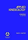 Applied Kinesiology Synopsis