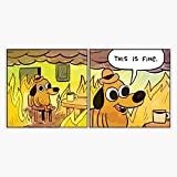 This Is Fine Meme Dog Vinyl Waterproof Sticker Decal Car Laptop Wall Window Bumper Sticker 5"