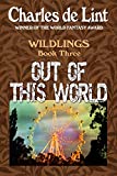Out Of This World (Wildlings Book 3)