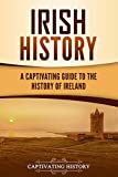 Irish History: A Captivating Guide to the History of Ireland