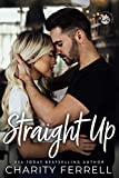 Straight Up : A Small Town Workplace Romance (Twisted Fox Book 3)