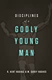 Disciplines of a Godly Young Man