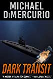 Dark Transit (Anthony "Patch" Pacino Series Book 1)