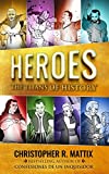 Heroes: The Titans of History
