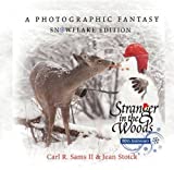 Stranger in the Woods: Snowflake Edition by Jean Stoick (Sep 1 2010)